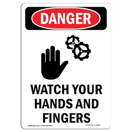 OSHA Danger Sign, Watch Your Hands And Fingers, 24in X 18in Decal